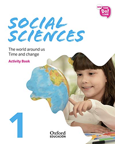 New Think Do Learn Social Sciences 1. Activity Book. Module 2. The world around us and Time and change