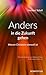 Anders in die Zukunft gehen: Warum Christsein sinnvoll ist by 