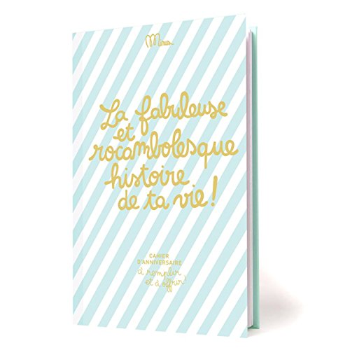 La Fabuleuse et Rocambolesque Histoire de Ta Vie