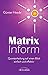 Matrix Inform: Quantenheilung auf einen Blick - einfach und effektiv by Günter Heede