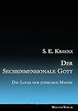 Image de Der Sechsdimensionale Gott: Die Logik der jüdischen Mystik