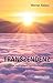 TRANSZENDENZ: ohne Gott und andere spirituelle Irrtümer by Werner Ablass