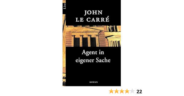 Agent In Eigener Sache Roman Amazon De John Le Carre Rolf Soellner Hedda Soellner Bucher