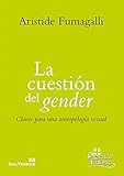 Image de CUESTION DE GENDER,LA (CLAVES PARA ANTROPOLIGA SEXUAL) (Presencia Teológica, Band 238)