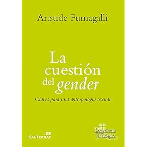 CUESTION DE GENDER,LA (CLAVES PARA ANTROPOLIGA SEXUAL) (Presencia Teológica, Band 238)