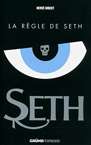 Télécharger SETH 1 - LA REGLE DE SETH PDF