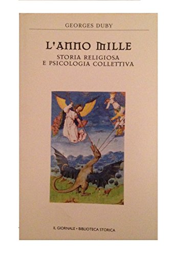 L'anno mille storia religiosa e psicologia collettiva