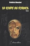 LA SOUPE AU FORMOL