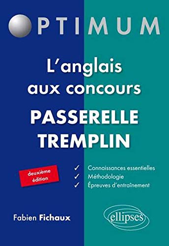 L'Anglais aux Concours PASSERELLE TREMPLIN L'Anglais aux Concours PASSERELLE TREMPLIN