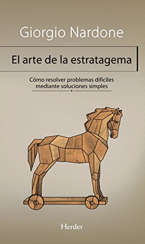 Download El arte de la estratagema: Cómo resolver problemas difíciles mediante soluciones simples (Biblioteca Psicologia) Download El arte de la estratagema: Cómo resolver problemas difíciles mediante soluciones simples (Biblioteca Psicologia)