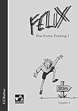Felix - Ausgabe A. Unterrichtswerk für Latein: Felix, Ausgabe A, Das Extra-Training by 