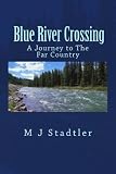 Image de Blue River Crossing (English Edition)