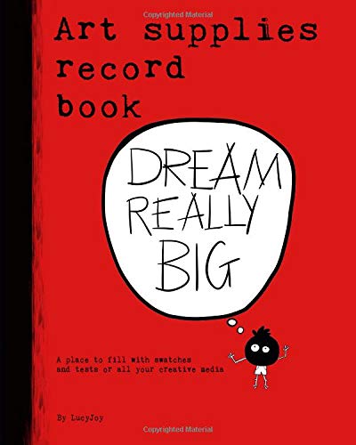 Art Supplies Record Book: a space to fill with swatches and tests of all your creative media.