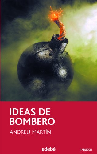 Ideas de bombero: 7 (narrativa juvenil y contemporánea (séries))