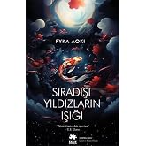 Sıradışı Yıldızların Işığı