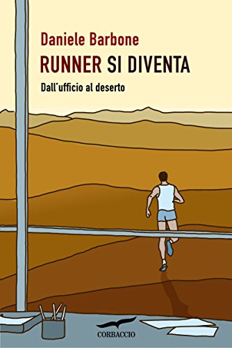 Download Runner si diventa: Dall'ufficio al deserto Download Runner si diventa: Dall'ufficio al deserto