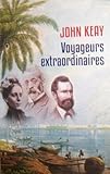 Voyageurs extraordinaires de Keay John (2015)