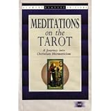 Meditations on the Tarot: A Journey into Christian Hermeticism (Element Classic Editions) by 