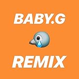 Baby G (Remix)