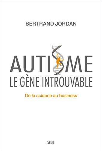 Download Autisme, le gène introuvable. De la science au business Download Autisme, le gène introuvable. De la science au business