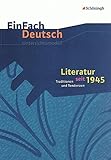 Image de EinFach Deutsch Unterrichtsmodelle: Literatur seit 1945: Traditionen und Tendenzen. (inkl. literaris