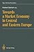 Produktbild Towards a Market Economy in Central and Eastern Europe (Publications of the Egon-Sohmen-Foundation)