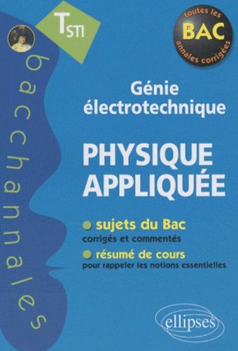 Download Physique appliquée Tle STI génie électrotechnique