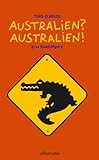 Bücher Neuerscheinungen 2022 - Australien? Australien!: Ein Roadmovie von Tino Schrödl