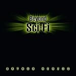 Beyond Sci-Fi