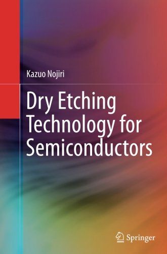 Dry Etching Technology for Semiconductors