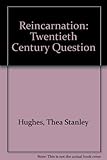Image de Reincarnation: Twentieth Century Question