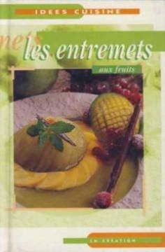 couverture de : Les entremets aux fruits