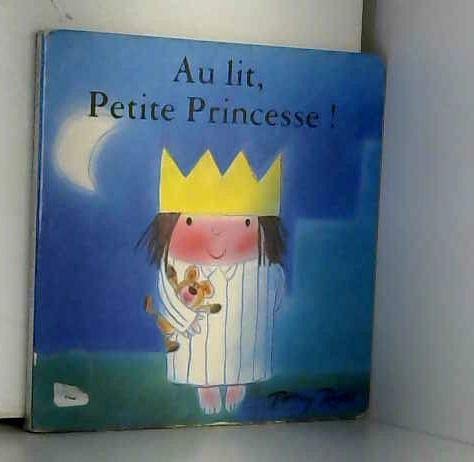 couverture de : Au lit, petite princesse !