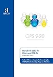 Handbuch 2013 für PKMS und PPR-A4: Kodierrichtlinien und praktische Anwendung des OPS 9-20 hochaufwendige Pflege von Patienten by