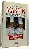 Le petit Martin de la bonne cuisine