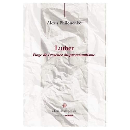 Luther : Eloge du Protestantisme