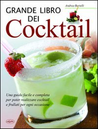 Grande libro dei cocktail Grande libro dei cocktail