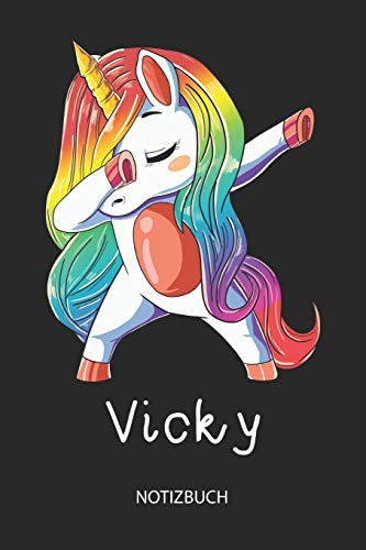 Preisvergleich Produktbild Vicky - Notizbuch: Individuelles personalisiertes Mädchen & Frauen Namen blanko Regenbogen Dabbing Einhorn Notizbuch. Liniert leere Seiten. Ideal als ... Weihnachts & Geburtstags Geschenk für Frauen.