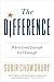 The Difference: When Good Enough Isn't Enough (English Edition) by 