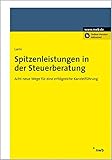 Image de Spitzenleistungen in der Steuerberatung<br />Acht neue Wege für eine erfolgreiche Kanzleiführung