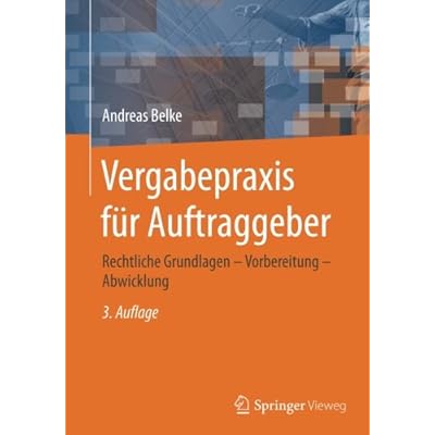 [PDF] Download Vergabepraxis für Auftraggeber: Rechtliche Grundlagen - Vorbereitung - Abwicklung Kostenlos