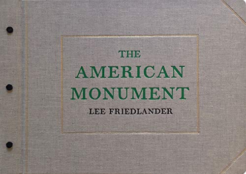 Lee Friedlander: The American Monument livre