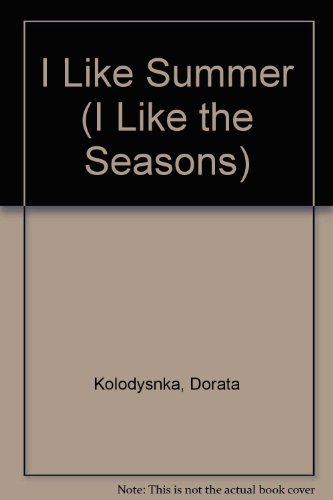 Preisvergleich Produktbild I Like Summer (I Like the Seasons)