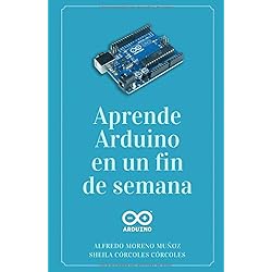Aprende Arduino en un fin de semana: Versión Blanco y Negro