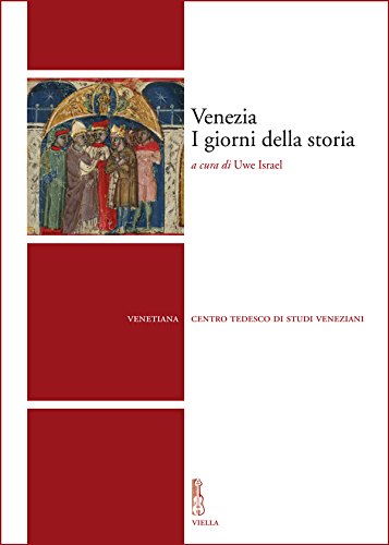 AA.VV. - Venezia. I giorni della storia (2016)