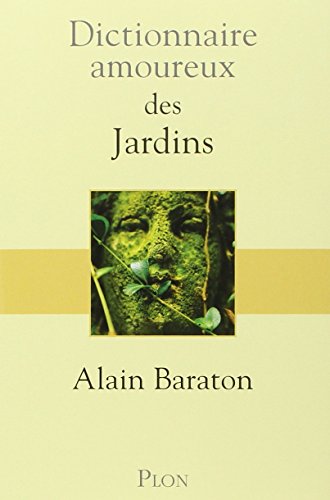 Dictionnaire amoureux des jardins