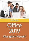 Office 2019: Was gibt's Neues? (Kurz & Knackig, Band 12) by Ina Koys