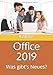 Office 2019: Was gibt's Neues? (Kurz & Knackig, Band 12) by Ina Koys