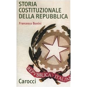 Storia costituzionale della Repubblica. Profilo e