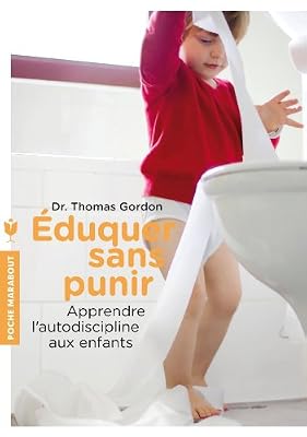 Marabout Eduquer sans punir: Apprendre l'autodiscipline aux enfants - pédagogie Montessori